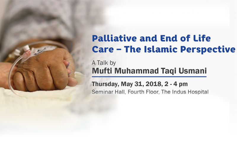 Palliative and End of Life Care – The Islamic Perspective