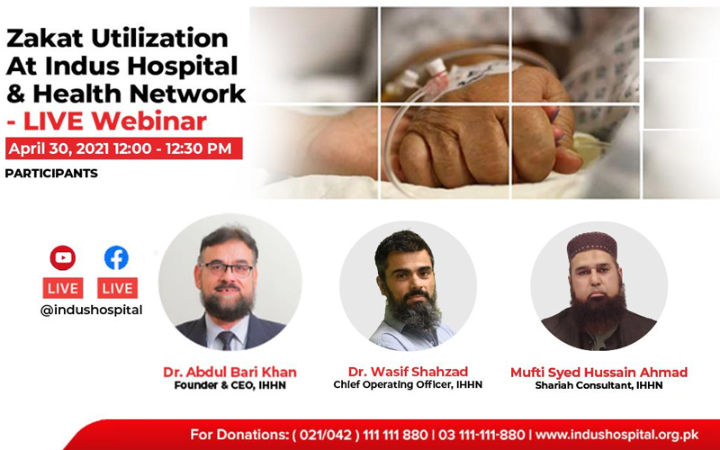 Live Webinar – Zakat Utilization at Indus Hospital & Health Network