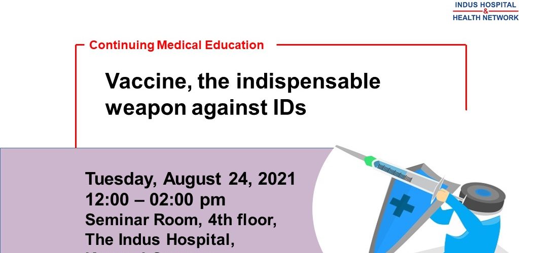 CME Workshop on ‘Vaccine, the indispensable weapon against IDs’