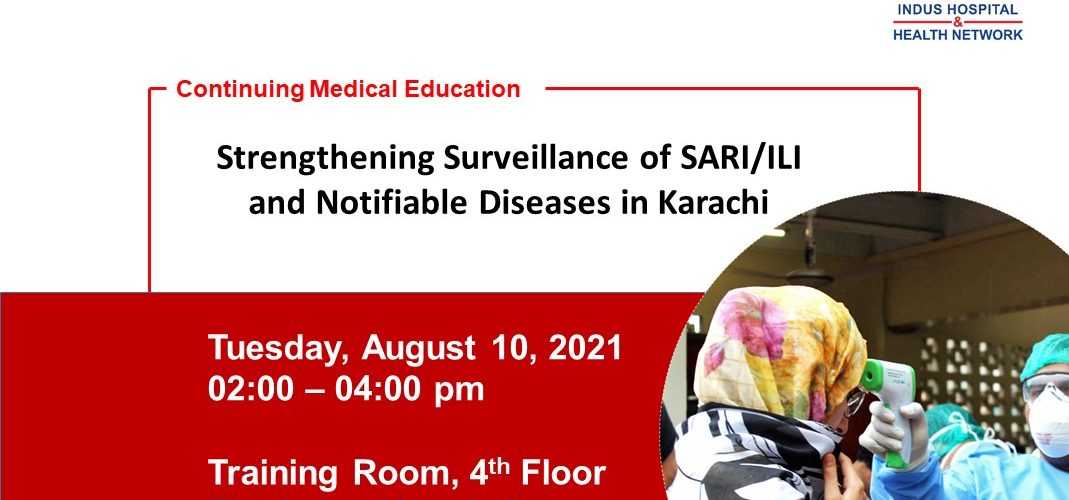 CME Workshop on ‘Strengthening Surveillance of SARI/ILI and Notifiable Diseases in Karachi’